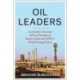 Oil Leaders: An Insider’s Account of Four Decades of Saudi Arabia and OPEC's Global Energy Policy