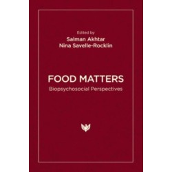 Food Matters: Biopsychosocial Perspectives