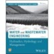 Water and Wastewater Engineering, Volume 1: Hydraulics, Hydrology and Management