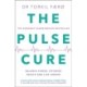 The Pulse Cure: Balance stress, optimise health and live longer
