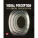 Visual Perception: A Clinical Orientation, Fifth Edition (Paperback)