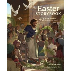 The Easter Storybk: 40 Bible Stories Showing Who Jesus Is