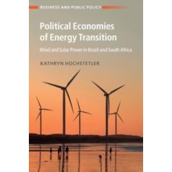 Political Economies of Energy Transition: Wind and Solar Power in Brazil and South Africa