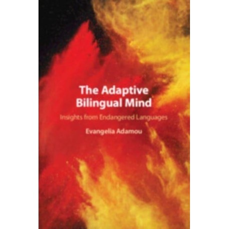 The Adaptive Bilingual Mind: Insights from Endangered Languages
