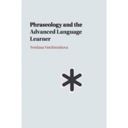 Phraseology and the Advanced Language Learner