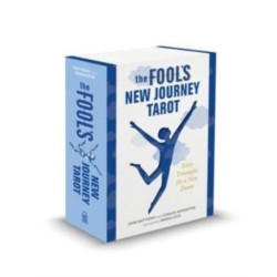 The Fool's New Journey Tarot: Sixty Triumphs for a New Dawn