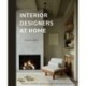 Interior Designers at Home: Inspiration, Aesthetic, and Function with 20 Top Global Designers