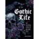 Gothic Life: The Essential Guide to Macabre Style