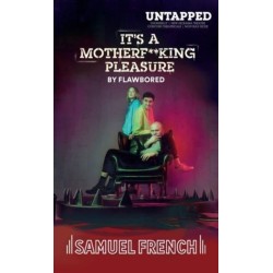 It's A Motherf**king Pleasure