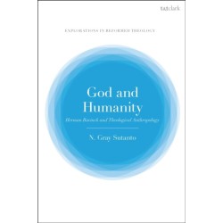 God and Humanity: Herman Bavinck and Theological Anthropology