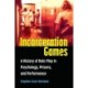 Incarceration Games: A History of Role-Play in Psychology, Prisons, and Performance