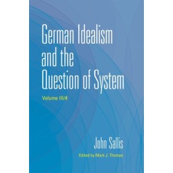 German Idealism and the Question of System