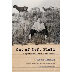 Out of Left Field: A Sportswriter's Last Word