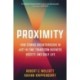 Proximity: How Coming Breakthroughs in Just-in-Time Transform Business, Society, and Daily Life