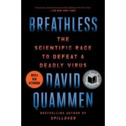 Breathless: The Scientific Race to Defeat a Deadly Virus