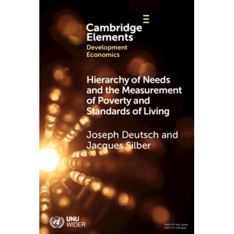 Hierarchy of Needs and the Measurement of Poverty and Standards of Living