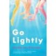 Go Lightly: A Novel