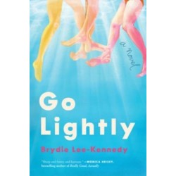 Go Lightly: A Novel