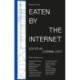 Eaten by the Internet