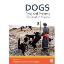 Dogs, Past and Present: An Interdisciplinary Perspective