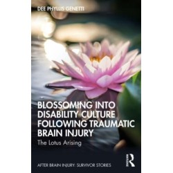 Blossoming Into Disability Culture Following Traumatic Brain Injury: The Lotus Arising