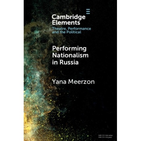 Performing Nationalism in Russia