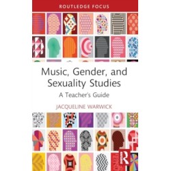Music, Gender, and Sexuality Studies: A Teacher's Guide