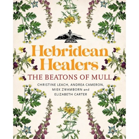 Hebridean Healers: The Beatons of Mull