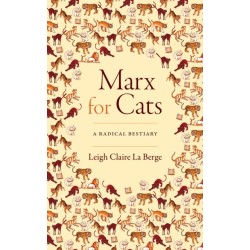 Marx for Cats: A Radical Bestiary