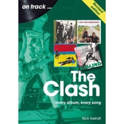 The Clash On Track (Revised edition): Every Album, Every Song