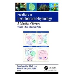 Frontiers in Invertebrate Physiology: A Collection of Reviews: Volume 1: Non-Bilaterian Phyla