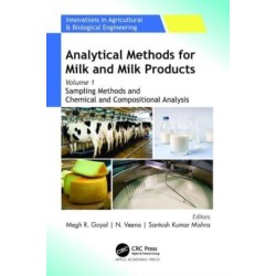 Analytical Methods for Milk and Milk Products: Volume 1: Sampling Methods and Chemical and Compositional Analysis
