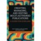 Creating, Managing, and Editing Multi-Authored Publications: A Guide for Scholars