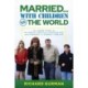 Married… With Children vs. the World: The Inside Story of the Shock-Com that Launched FOX and Changed TV Comedy Forever