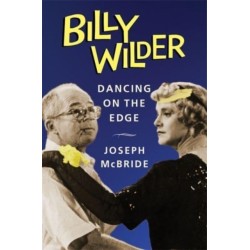 Billy Wilder: Dancing on the Edge