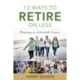 12 Ways to Retire on Less: Planning an Affordable Future