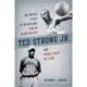 Ted Strong Jr.: The Untold Story of an Original Harlem Globetrotter and Negro Leagues All-Star