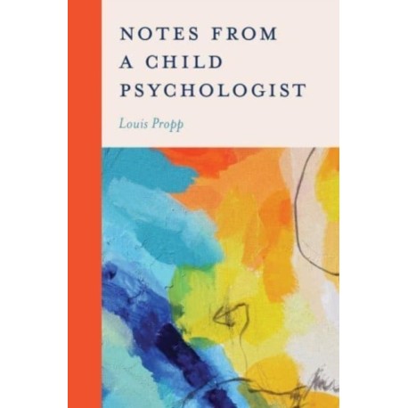 Notes from a Child Psychologist