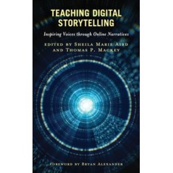 Teaching Digital Storytelling: Inspiring Voices through Online Narratives