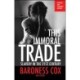 This Immoral Trade: Slavery in the 21st century: updated and extended edition