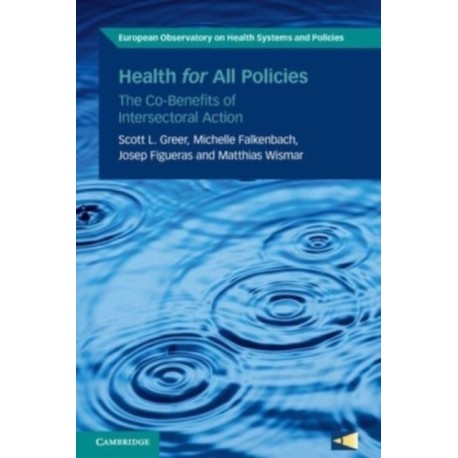 Health for All Policies: The Co-Benefits of Intersectoral Action