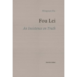 Fou Lei: An Insistence on Truth