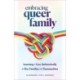 Embracing Queer Family: Learning to Live Authentically in Our Families and Communities