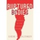 Ruptured Bodies: A Theology of the Church Divided