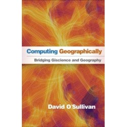 Computing Geographically: Bridging Giscience and Geography