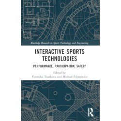 Interactive Sports Technologies: Performance, Participation, Safety