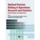 Optimal Decision Making in Operations Research and Statistics: Methodologies and Applications