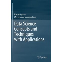 Data Science Concepts and Techniques with Applications