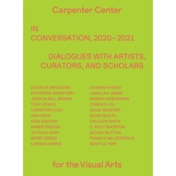 In Conversation, 2020–2021: Dialogues with Artists, Curators, and Scholars