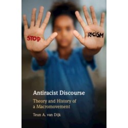 Antiracist Discourse: Theory and History of a Macromovement